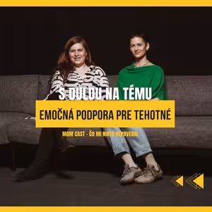 Emočná podpora pre tehotné s dulou - MOM CAST