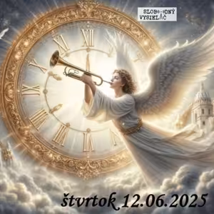Spirituálny kapitál 570 - 2025-06-12 „Veľké veci sú blízko pred nami“