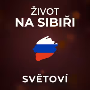 Život na Sibiři: Řada lidí se po rozpadu SSSR upila k smrti. Věří tady na sněžného muže. | SVĚTOVÍ
