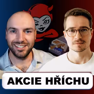 Podcast: Nepopulární akcie a jejich skrytý potenciál. „Zajímá mě dobrý byznys!“ říká Petr Horáček