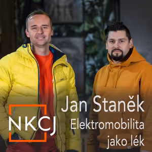NKCJ #31 Jan Staněk - Spalovací technologie brzy vůbec nebudou moci konkurovat elektromobilům