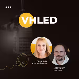 VHLED | Jak najít odvahu k velkým změnám: Příběh, který vás motivuje #12