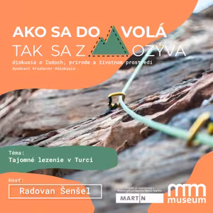 Ako sa do hory volá, tak sa z hory ozýva - Radovan Šenšel - Tajomné lezenie v Turci