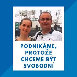 24_Podnikáme, protože chceme být svobodní