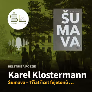 „Šumava – Třiatřicet fejetonů z let 1885–1887“ – Karel Klostermann
