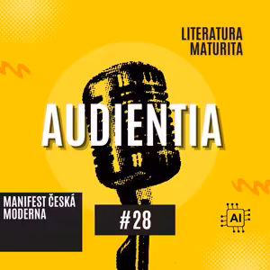 Manifest Česká moderna | MATURITA | LITERATURA | AUDIENTIA