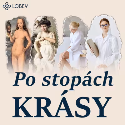 Po stopách krásy s LOBEY