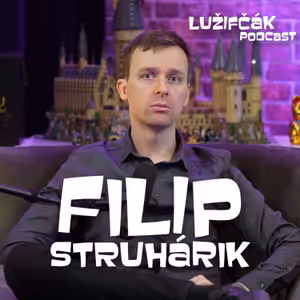 Lužifčák #298 Filip Struhárik - Aj náhodné stretnutia majú veľký vplyv na pocit šťastia