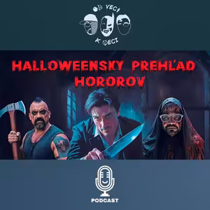 Halloweensky prehľad hororov (OVKV #214)