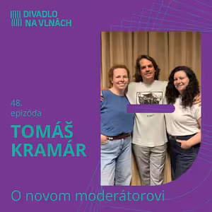 O novom moderátorovi Tomášovi Kramárovi
