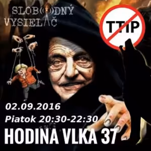 Hodina Vlka 37 - 2016-09-02 udalosti aktuálneho týždňa /Merkelová, Soros, Sýria/