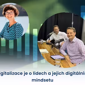 Digitalizace je o lidech a jejich digitálním mindsetu