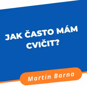 Podcast - Jak často mám cvičit?
