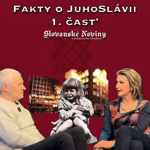 Podcast #1- Fakty o JuhoSlavii. Hosť plk. v.v. Ing. Pavel Marko
