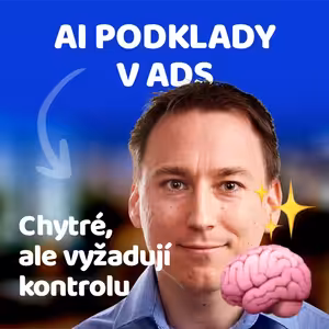 Znáte podklady generované AI v Google Ads? 🎙 Slovo šéfa marketingu
