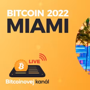 🔴BK LIVE: Co přinesla konference Bitcoin 2022 v 🌴Miami?