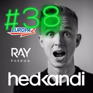 Hedkandi & DJ Ray Paeron #38
