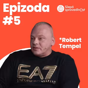 Robert Tempel – Nejsem vrah, po 20 letech ve vězení jsem to dokázal