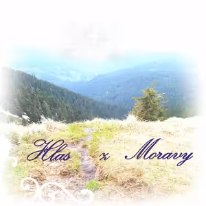 Hlas z Moravy - Važme si