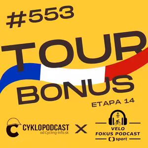 BONUS: CykloPodcast x Velo Fokus po 14. etape Tour de France