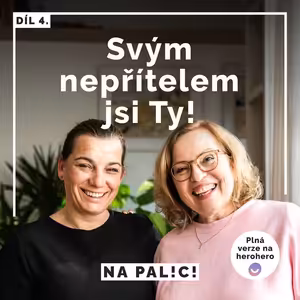 4. díl - Svým nepřítelem jsi Ty!