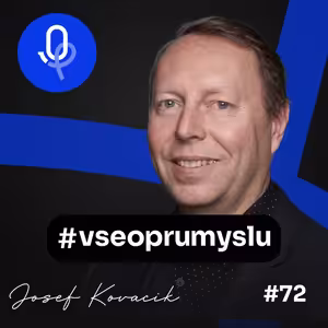 112: Jozef Kováčik – ERP systém jako rozhodnutí pro budoucnost