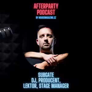 SUBGATE - DJ, PRODUCENT, LEKTOR, EVENT MANAŽER, STAGE MANAŽER