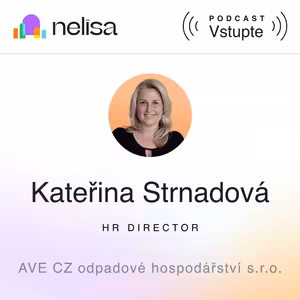 Kateřina Strnadová: Potenciál zaměstnanců využíváme naplno