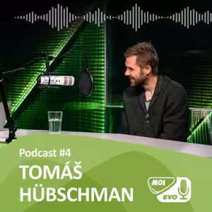 EVOLUCIONÁŘI 4. díl - Tomáš Hübschman