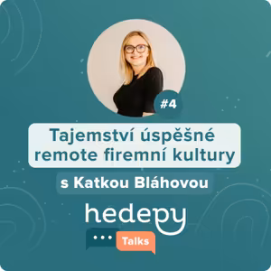 #4 Tajemství úspěšné remote firemní kultury s Katkou Bláhovou