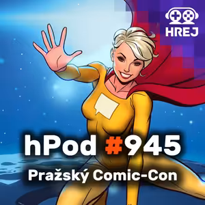 hPod #945 - Pražský Comic-Con