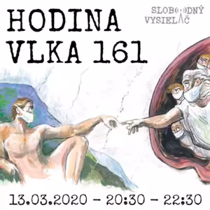 Hodina Vlka 161 - 2020-03-13