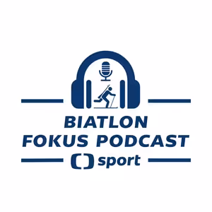 Biatlon fokus podcast: Světlé momenty i řada neúspěchů. Nastane radikální řez?