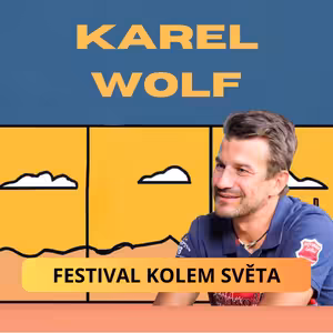 Karel Wolf: festival Kolem světa