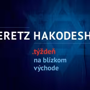 Eretz Hakodesh – Svätá zem: Izrael a USA chránia na Blízkom východe našu slobodu