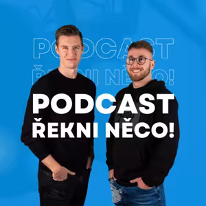 Řekni něco! #28 - Anet Antošová - "Neargumentuji slovy, ale činy. Inspiraci pro choreografii vnímám všude kolem sebe."