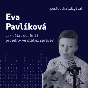 Eva Pavlíková: Jak dělat dobře IT projekty ve státní správě? | Příručka řízení státních IT projektů