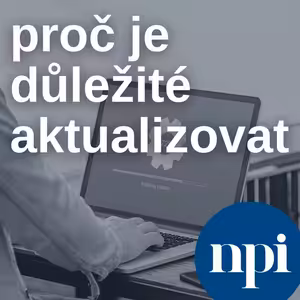 Proč je důležité aktualizovat