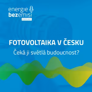 Fotovoltaika v Česku. Čeká ji světlá budoucnost?