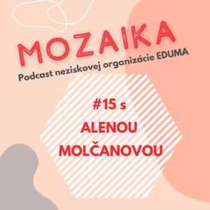 Mozaika 15 - Alena Molčanová: Biologická rodina v živote osvojených detí