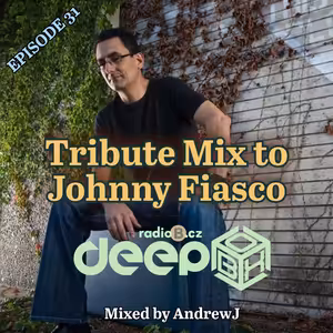 RadioB - DeepBox: Tribute Mix to Johnny Fiasco (by AndrewJ) / 14.9.2024