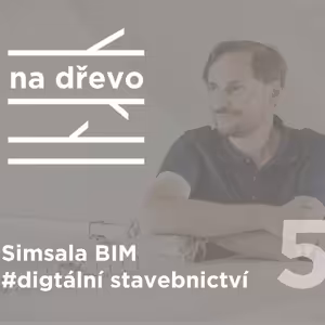 SIMSALA BIM #digitální stavebnictví #5