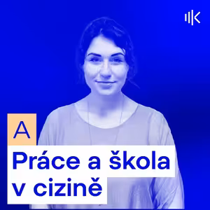 #13 Pracovní léto v cizině - je to pro každého?