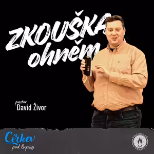 Zkouška ohněm | 1Pe 4,12-19 | David Živor