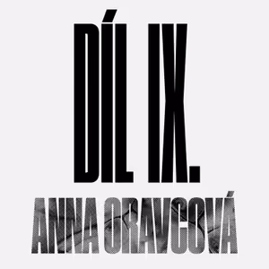 9. díl – ROVNICE EMANCIPACE – Anna Oravcová