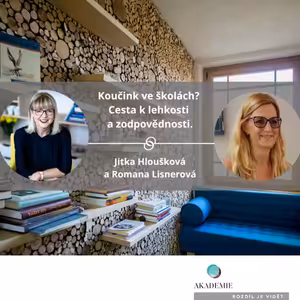 Koučink ve školách? Cesta k lehkosti a zodpovědnosti.