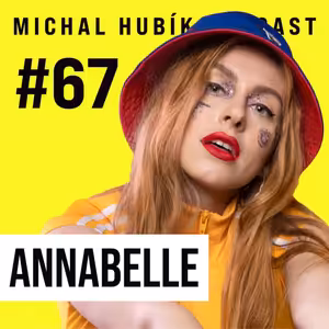 Rutina je klíč k tomu, aby se člověk nezbláznil. V modelingu mě ve 14 nutili hubnout... | #67 Annabelle