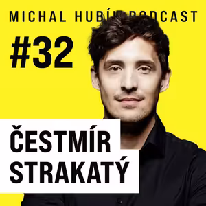 #32 Čestmír Strakatý: Kdo vyhraje volby? Vstoupí do politiky? Kolik vydělá z Herohero?