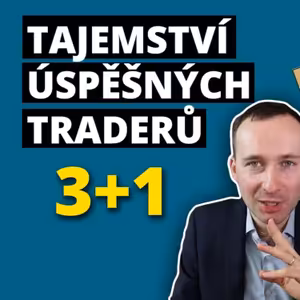 3+1 investiční tipy od úspěšných traderů