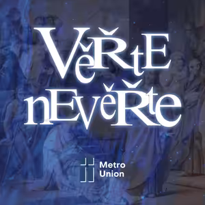 2022/02/15 Union - Smysl křesťanství - Věřte nevěřte #1
